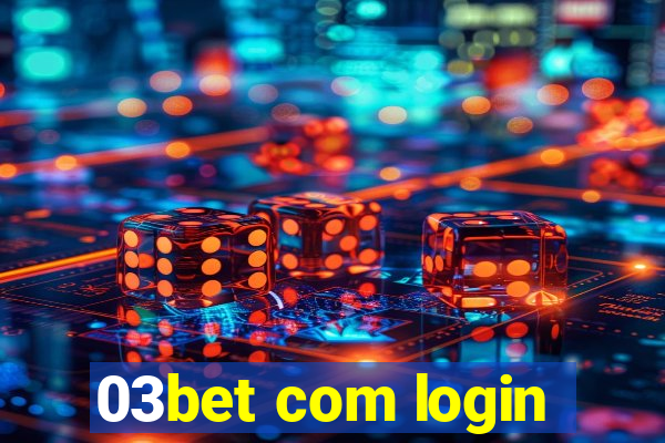 03bet com login